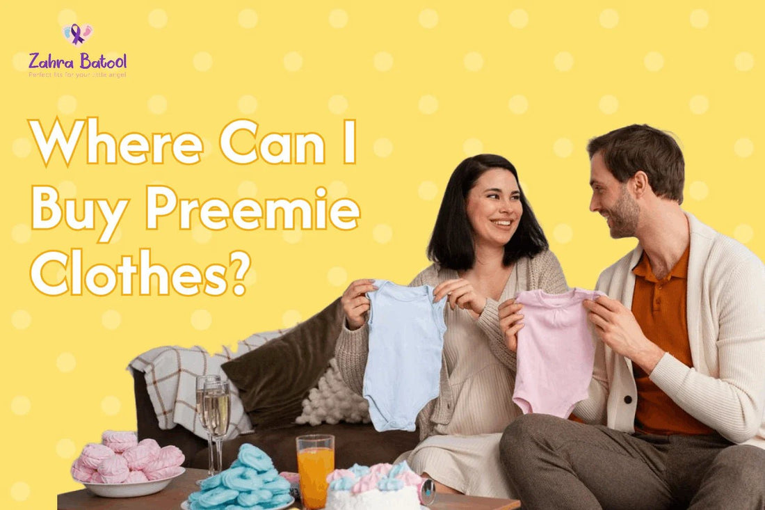 Where Can I Buy Preemie Clothes? - Zahra Batool 
